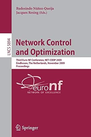 network control and optimization third euro nf conference net coop 2009 eindhoven the netherlands november 23