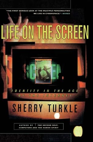 life on the screen identity in the age of the internet 1st edition sherry turkle 0684833484, 978-0684833484