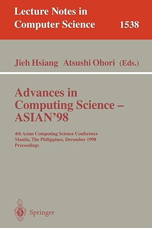 advances in computing science asian 98  asian computing science conference manila the philippines december 8