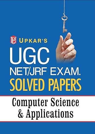 ugc net/jrf exam solved papers computer science and applications 1st edition editorial board: pratiyogita