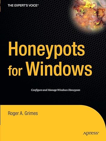 honeypots for windows 1st edition roger a. grimes 1590593359, 978-1590593356