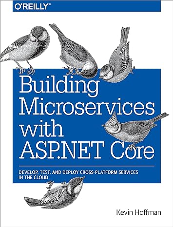 building microservices with asp net core develop test and deploy cross platform services in the cloud 1st