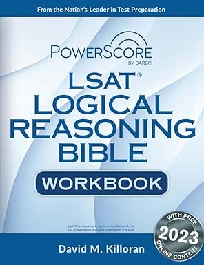 the powerscore lsat logical reasoning bible workbook 2023rd edition david killoran 1685616380, 978-1685616380