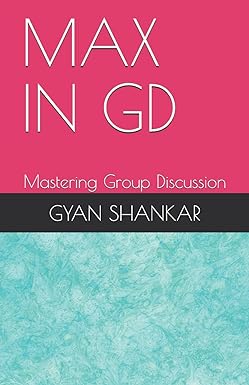 max in gd mastering group discussion 1st edition gyan shankar 1720007713, 978-1720007715