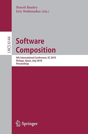 software composition 9th international conference sc 2010 malaga spain july 1 2 2010 proceedings 2010 edition