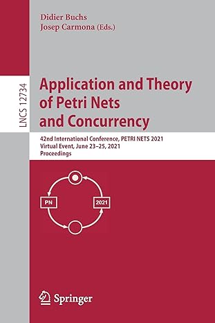 application and theory of petri nets and concurrency 42nd international conference petri nets 2021 virtual