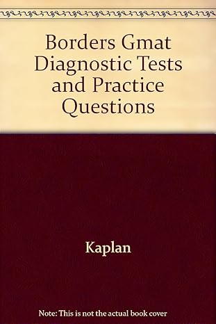 borders gmat diagnostic tests and practice questions 1st edition kaplan 0743274113, 978-0743274111