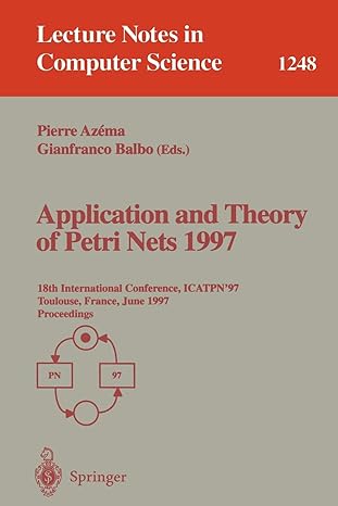 application and theory of petri nets 1997 18th international conference icatpn 97 toulouse france june 23 27