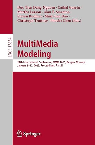 multimedia modeling 29th international conference mmm 2023 bergen norway january 9 12 2023 proceedings part