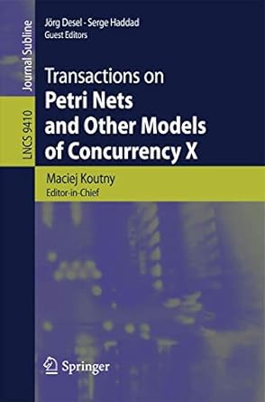 transactions on petri nets and other models of concurrency x 1st edition maciej koutny ,jorg desel ,serge