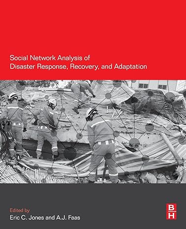 social network analysis of disaster response recovery and adaptation 1st edition eric c jones ,a.j. faas