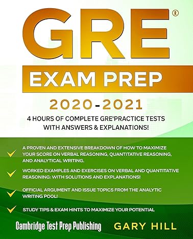 gre exam prep 2020 2021 4 hours of complete gre practice tests with answers and explanations 1st edition gary