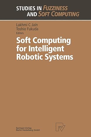 soft computing for intelligent robotic systems 1998th edition toshio fukuda 3662130033, 978-3662130032