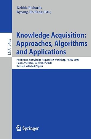 knowledge acquisition approaches algorithms and applications pacific rim knowledge acquisition workshop pkaw