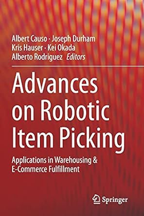 advances on robotic item picking applications in warehousing and e commerce fulfillment 1st edition albert