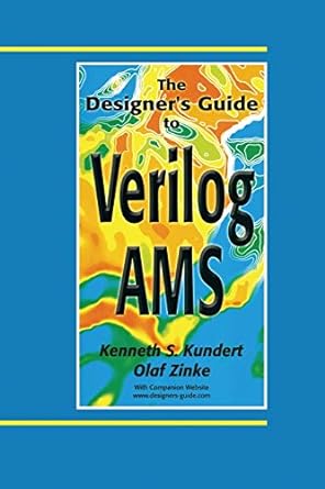 the designer s guide to verilog ams 1st edition ken kundert ,olaf zinke 1475781598, 978-1475781595