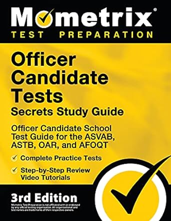 officer candidate tests secrets study guide officer candidate school exam guide for the asvab astb oar and