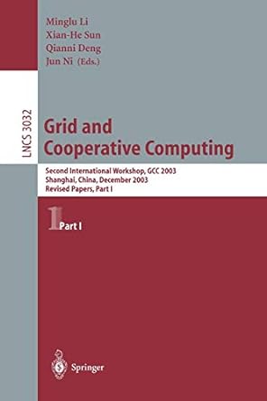 grid and cooperative computing second international workshop gcc 2003 shanhai china december 7 10 2003