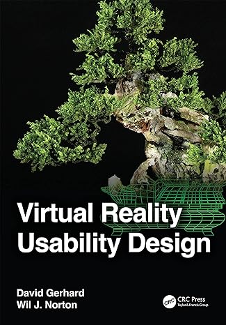 virtual reality usability design 1st edition david gerhard ,wil j. norton 1032191325, 978-1032191324