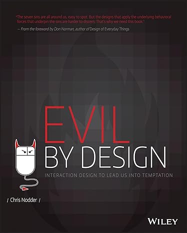 evil by design interaction design to lead us into temptation 1st edition chris nodder 1118422147,