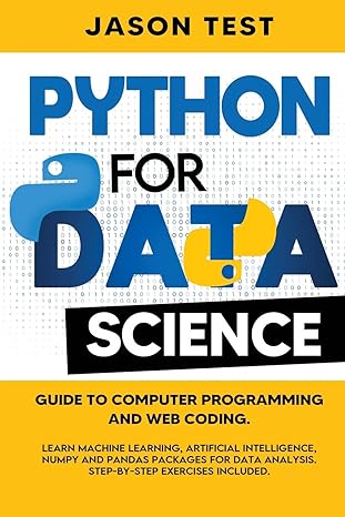 python for data science guide to computer programming and web coding learn machine learning artificial