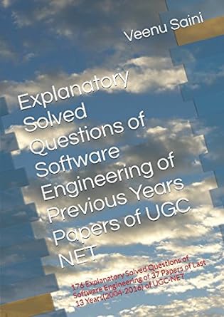 software engineering of previous years papers of ugc net computer science 176 explanatory solved questions of