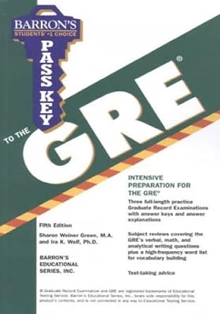 pass key to the gre graduate record examination 5th edition sharon weiner green m.a. ,ira k. wolf ph.d.