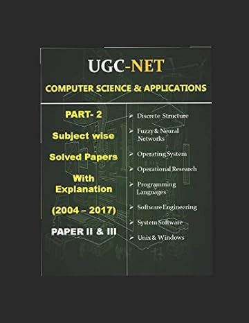 ugc net computer science subject wise previous years solved papers with explanation part 2 1st edition dr.