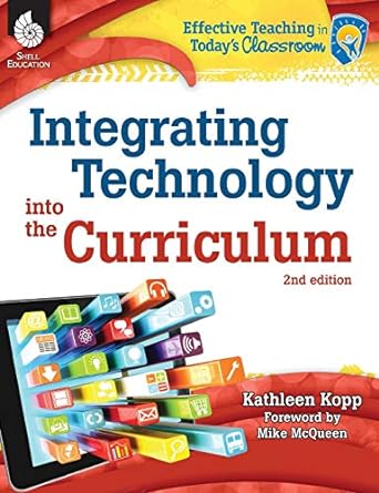 integrating technology into the curriculum 2nd edition kathleen n. kopp 1425811922, 978-1425811921