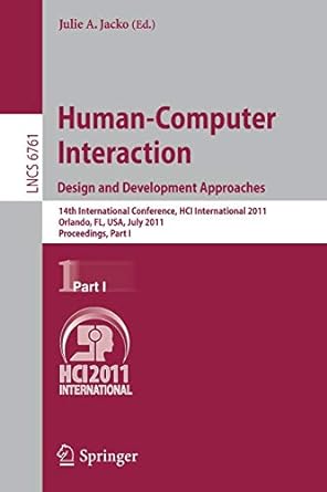 human computer interaction design and development approaches 1 international conference hci international