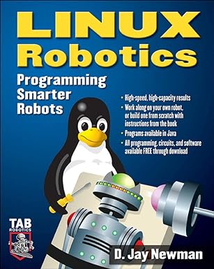 linux robotics programming smarter robots 1st edition d. newman 007144484x, 978-0071444842