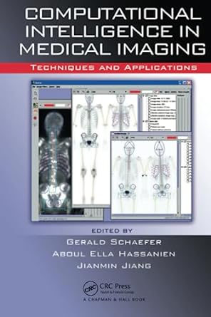 computational intelligence in medical imaging 1st edition g. schaefer ,a. hassanien ,j. jiang 1138112208,