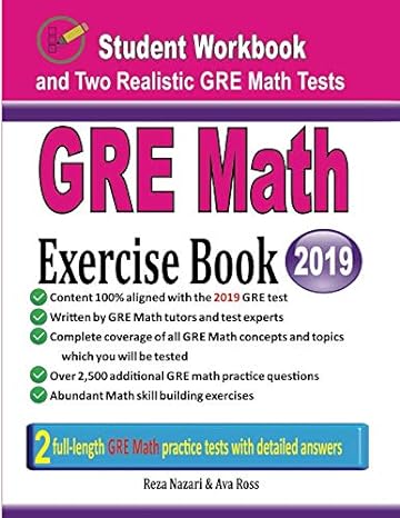 gre math exercise book  and two realistic gre math tests 1st edition reza nazari ,ava ross 197003677x,