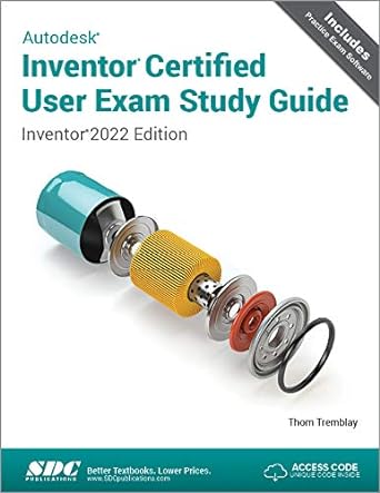 autodesk inventor certified user exam study guide inventor 202dition 1st edition thom tremblay 1630574457,