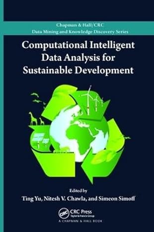 computational intelligent data analysis for sustainable development 1st edition ting yu ,nitesh chawla