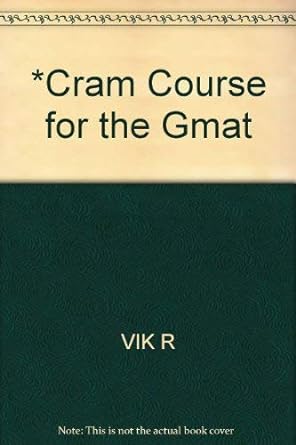 cram course for the gmat the last minute study plan 2nd edition suzee vlk 0131884344, 978-0131884342