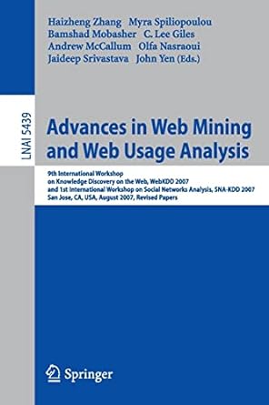 advances in web mining and web usage analysis 9th international workshop on knowledge discovery on the web