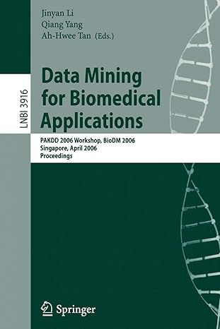 data mining for biomedical applications pakdd 2006 workshop biodm 2006 singapore april 9 2006 proceedings