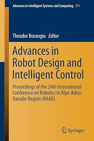 advances in robot design and intelligent control proceedings of the 2 international conference on robotics in