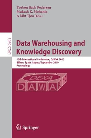 data warehousing and knowledge discovery 12th international conference dawak 2010 bilbao spain august 30