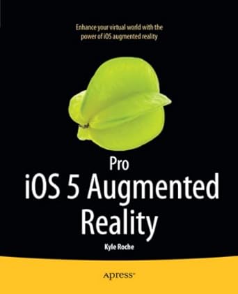 pro ios 5 augmented reality 1st edition kyle roche 1430239123, 978-1430239123