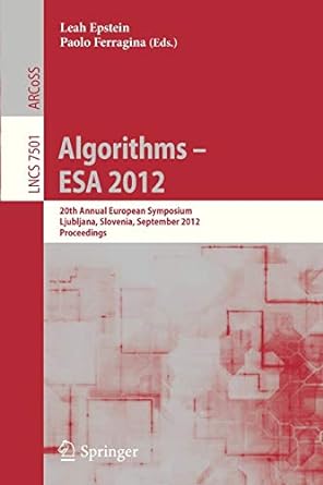 algorithms esa 2012 20th annual european symposium ljubljana slovenia september 10 12 2012 proceedings 2012