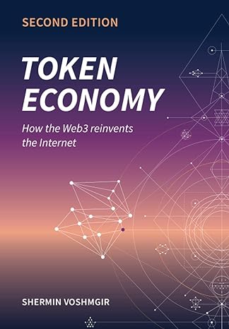 token economy how the web3 reinvents the internet 2nd edition shermin voshmgir 3982103819, 978-3982103815