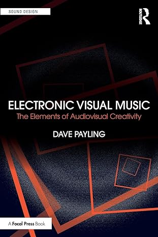 electronic visual music 1st edition dave payling 1032326638, 978-1032326634