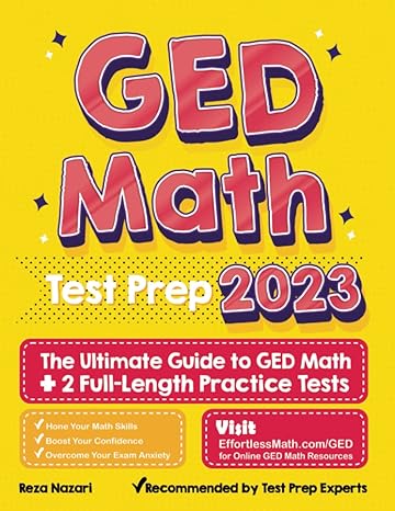 ged math test prep the ultimate to ged math + 2 full length practice tests 1st edition reza nazari