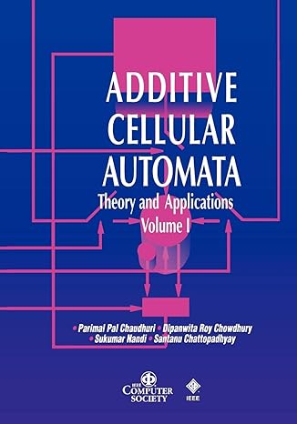 additive cellular automata theory and applications volume 1 volume 1st edition parimal pal chaudhuri