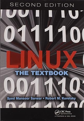 linux the textbook 2nd edition syed mansoor sarwar ,robert m koretsky 0367571064, 978-0367571061