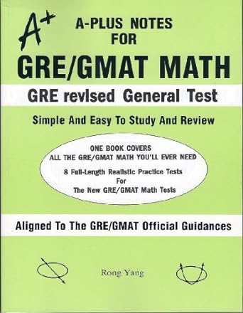 a plus notes for gre revised general test 1st edition rong yang 0965435296, 978-0965435291