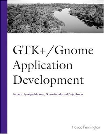 gtk+ /gnome application development 1st edition havoc pennington 0735700788, 978-0735700789