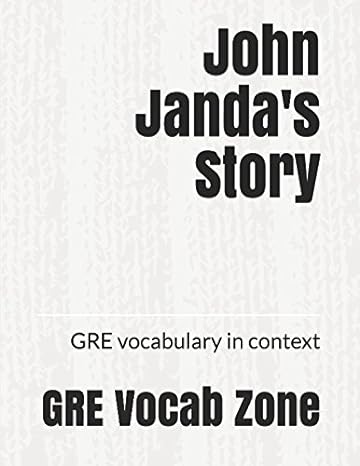 john janda s story gre vocabulary in context 1st edition nwank inc ,gre vocabzone 152049064x, 978-1520490649